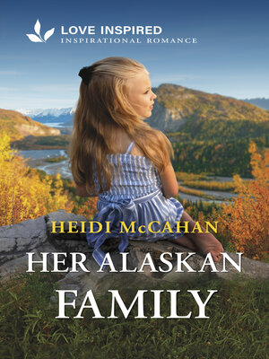 cover image of Her Alaskan Family